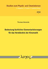 Bedeutung fachlicher Elementarisierungen für das Verständnis der Kinematik