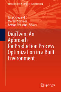 DigiTwin: An Approach for Production Process Optimization in a Built Environment