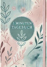 3 Minuten Tagebuch