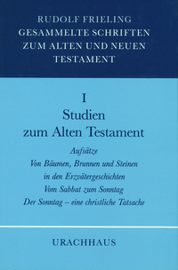 Gesammelte Schriften zum Alten und Neuen Testament / Studien zum Alten Testament