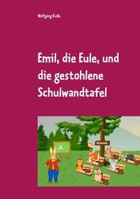 Emil, die Eule, und die gestohlene Schulwandtafel