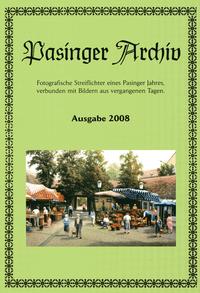 Pasinger Archiv. Fotographische Streiflichter eines Pasinger Jahres,... / Pasinger Archiv