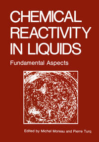 Chemical Reactivity in Liquids