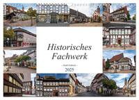 Historisches Fachwerk - Stadt Einbeck (Wandkalender 2025 DIN A3 quer), CALVENDO Monatskalender