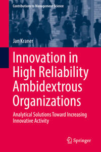 Innovation in High Reliability Ambidextrous Organizations