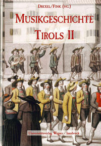 Musikgeschichte Tirols Band 2