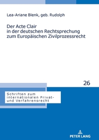 Der Acte Clair in der deutschen Rechtsprechung zum Europäischen Zivilprozessrecht