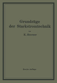 Grundzüge der Starkstromtechnik