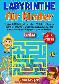 Labyrinthe für Kinder ab 5 Jahren - Band 22