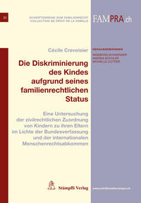 Die Diskriminierung des Kindes aufgrund seines familienrechtlichen Status