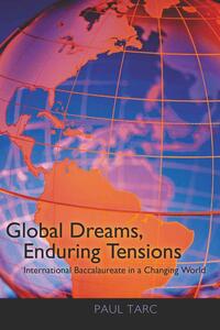 Global Dreams, Enduring Tensions