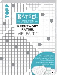 Rätselwelten – Kreuzworträtsel Vielfalt 2 | Der Rätselklassiker in vielen wunderschönen Formen: klassische Kreuzworträtsel, Worträder und mehr