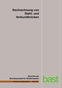 Nachrechnung von Stahl- und Verbundbrücken