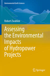 Assessing the Environmental Impacts of Hydropower Projects