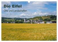 Die Eifel - Orte und Landschaften (Wandkalender 2025 DIN A3 quer), CALVENDO Monatskalender