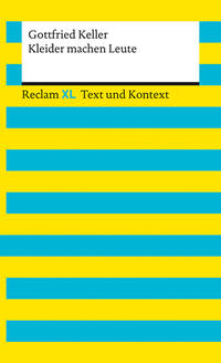 Kleider machen Leute. Textausgabe mit Kommentar und Materialien