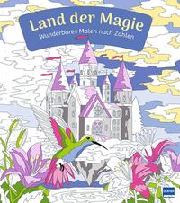 Wunderbares Malen nach Zahlen – Land der Magie