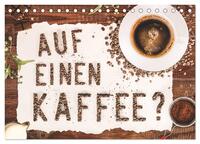 Auf einen Kaffee? (Tischkalender 2025 DIN A5 quer), CALVENDO Monatskalender