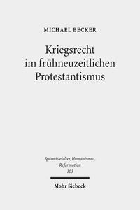 Kriegsrecht im frühneuzeitlichen Protestantismus