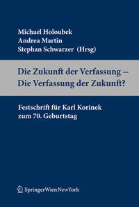 Die Zukunft der Verfassung - Die Verfassung der Zukunft?