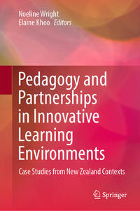 Pedagogy and Partnerships in Innovative Learning Environments