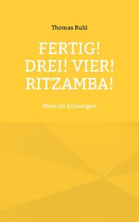 Fertig! Drei! Vier! Ritzamba!