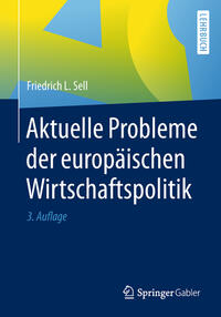 Aktuelle Probleme der europäischen Wirtschaftspolitik