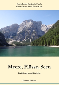 Meere, Flüsse, Seen. Erzählungen und Gedichte