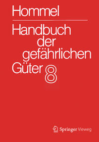 Handbuch der gefährlichen Güter. Band 8: Merkblätter 2901-3331