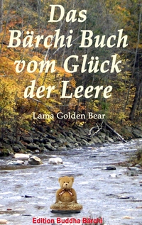 Das Bärchi Buch vom Glück der Leere