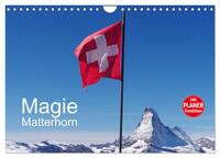 Magie Matterhorn (Wandkalender 2025 DIN A4 quer), CALVENDO Monatskalender