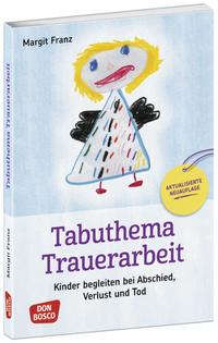 Tabuthema Trauerarbeit