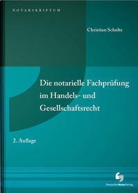 Die notarielle Fachprüfung im Handels- und Gesellschaftsrecht