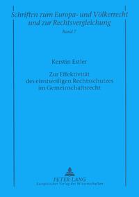 Zur Effektivität des einstweiligen Rechtsschutzes im Gemeinschaftsrecht