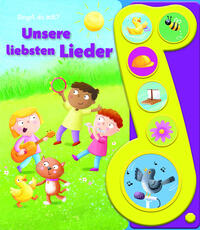 Unsere liebsten Lieder - Liederbuch mit Sound - Pappbilderbuch mit 6 Melodien