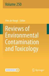 Reviews of Environmental Contamination and Toxicology Volume 250