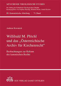 Willibald M. Plöchl und das "Österreichische Archiv für Kirchenrecht"