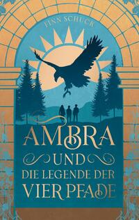 Ambra und die Legende der vier Pfade