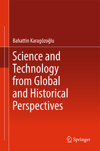 Science and Technology from Global and Historical Perspectives