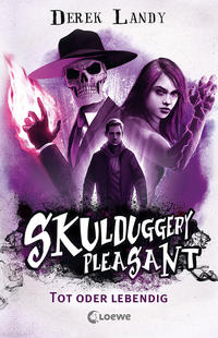 Skulduggery Pleasant (Band 14) - Tot oder lebendig