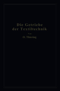 Die Getriebe der Textiltechanik