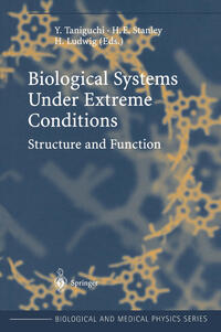 Biological Systems under Extreme Conditions