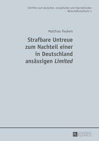 Strafbare Untreue zum Nachteil einer in Deutschland ansässigen «Limited»