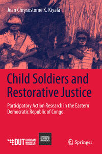 Child Soldiers and Restorative Justice