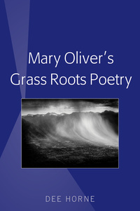 Mary Oliver’s Grass Roots Poetry