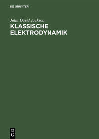 Klassische Elektrodynamik