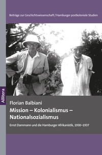 Mission – Kolonialismus – Nationalsozialismus