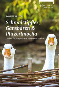 Schmalztipfler, Gansbären und Plitzerlmocha