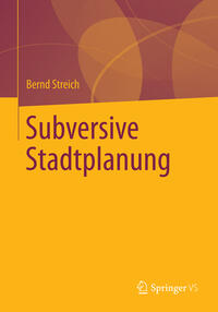 Subversive Stadtplanung