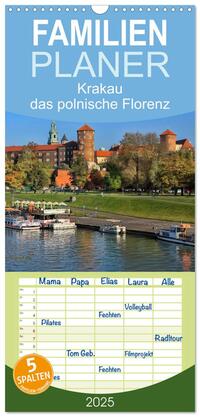 Familienplaner 2025 - Krakau - das polnische Florenz mit 5 Spalten (Wandkalender, 21 x 45 cm) CALVENDO